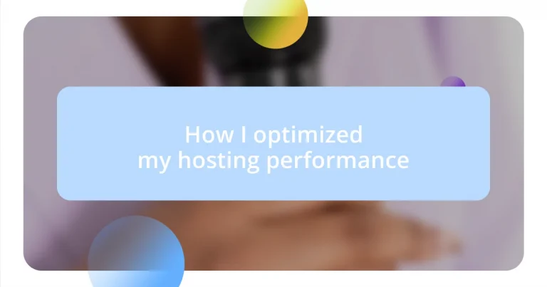 How I optimized my hosting performance