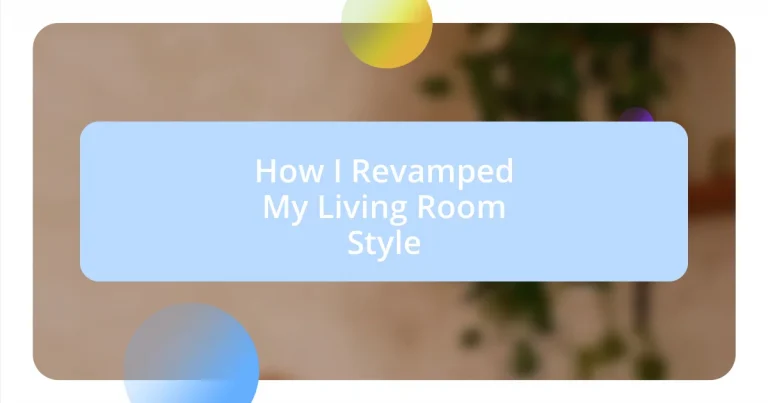 How I Revamped My Living Room Style