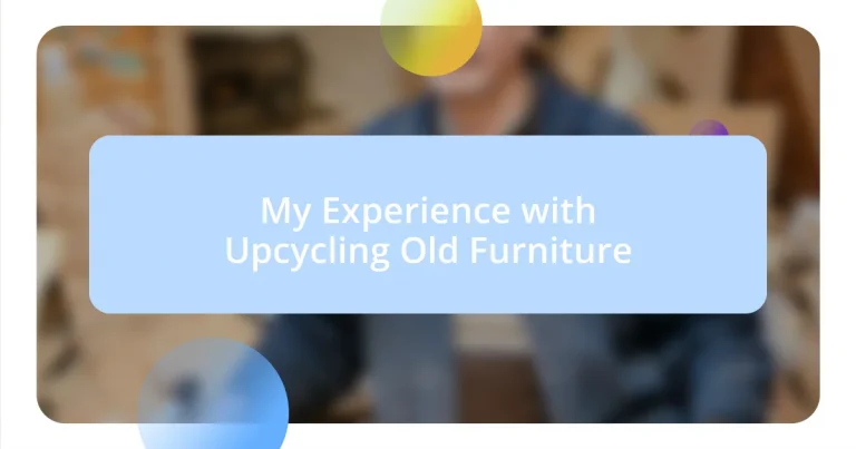 My Experience with Upcycling Old Furniture