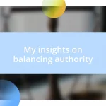 My insights on balancing authority