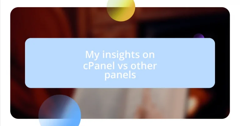 My insights on cPanel vs other panels