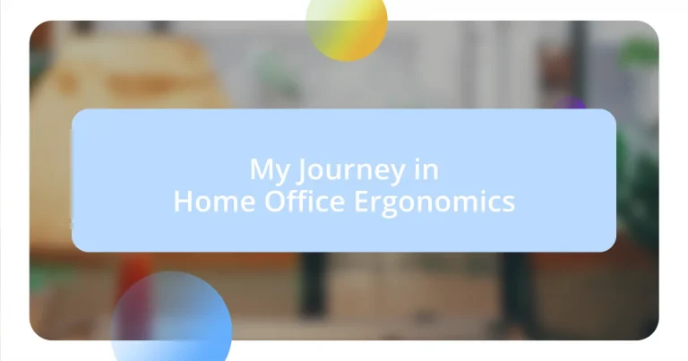 My Journey in Home Office Ergonomics