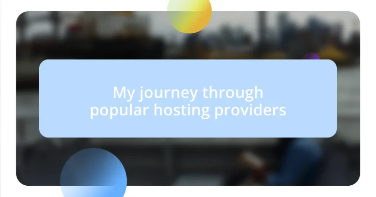 My journey through popular hosting providers