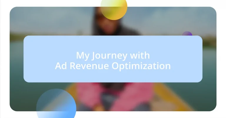 My Journey with Ad Revenue Optimization