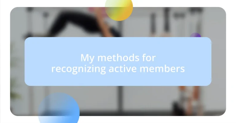 My methods for recognizing active members