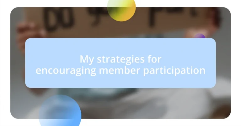 My strategies for encouraging member participation