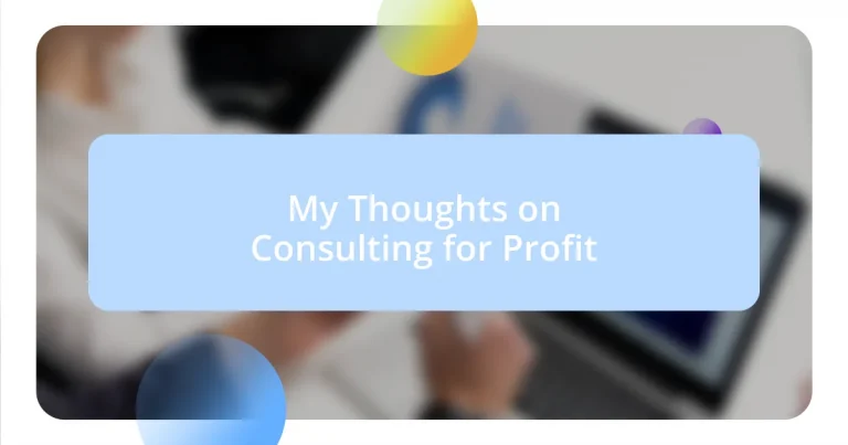 My Thoughts on Consulting for Profit