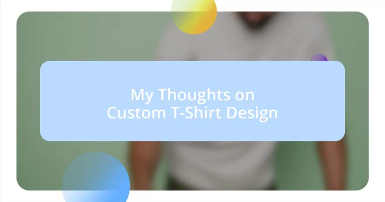 My Thoughts on Custom T-Shirt Design