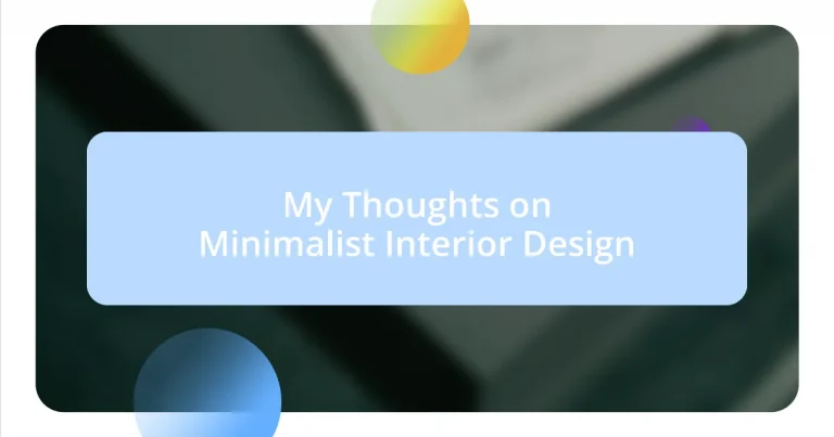 My Thoughts on Minimalist Interior Design