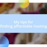 My tips for finding affordable hosting