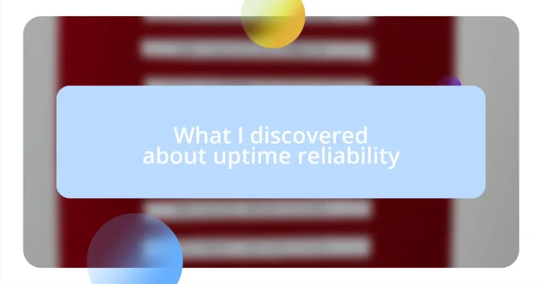 What I discovered about uptime reliability