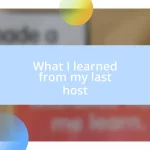 What I learned from my last host