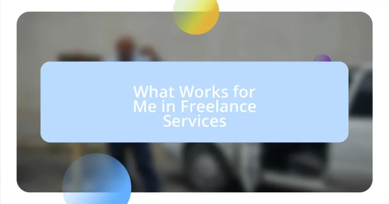 What Works for Me in Freelance Services